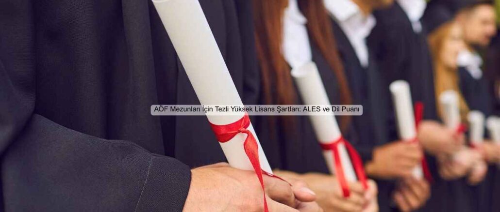 AÖF Mezunları İçin Tezli Yüksek Lisans Şartları