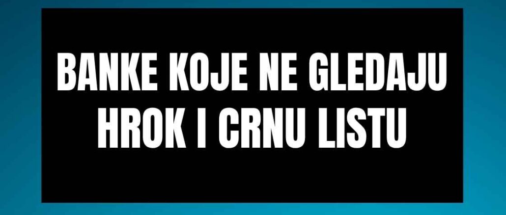 Banke koje ne gledaju hrok i crnu listu