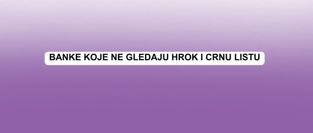Banke koje ne gledaju hrok i crnu listu