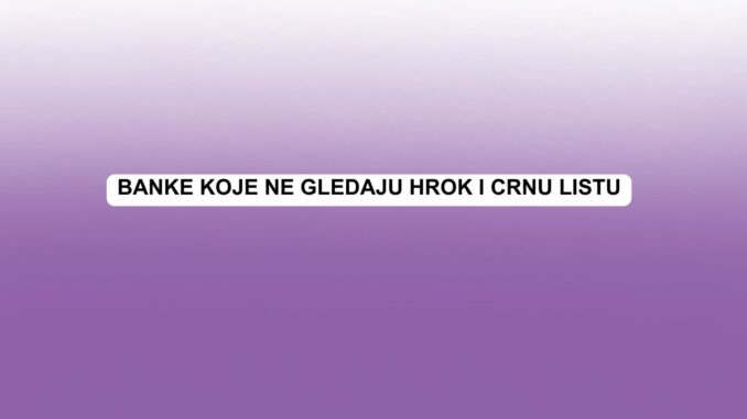 Banke koje ne gledaju hrok i crnu listu
