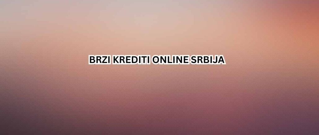 Brzi Krediti Online Srbija