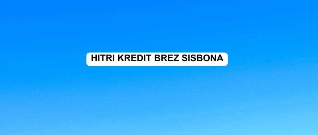 Hitri kredit brez Sisbona