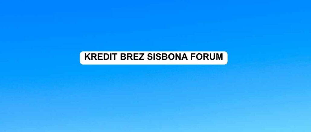 Kredit brez Sisbona Forum