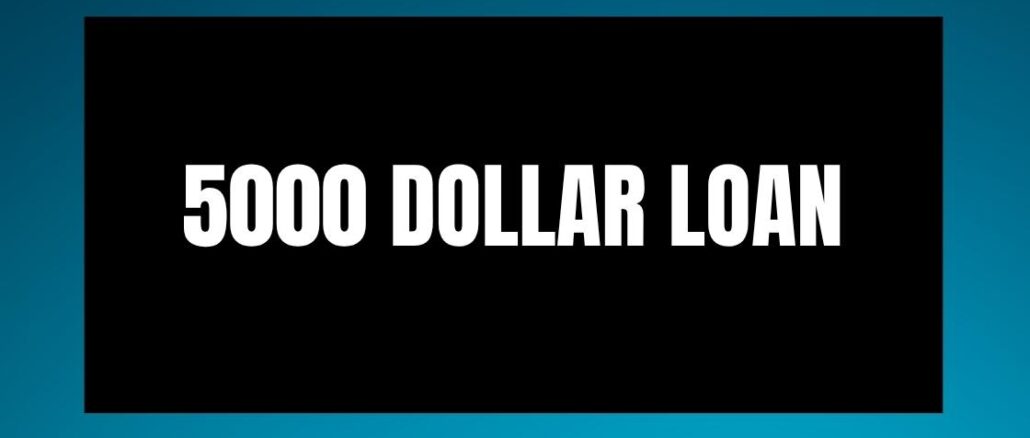 5000 dollar loan