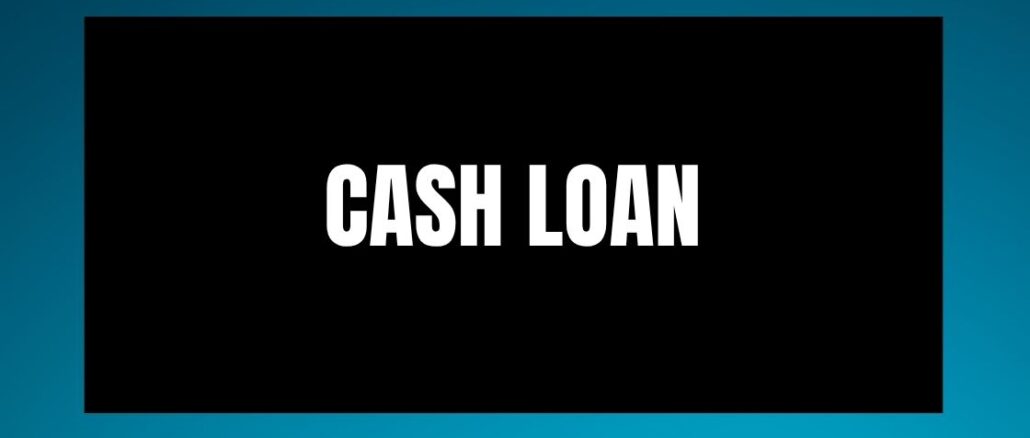 Cash loan