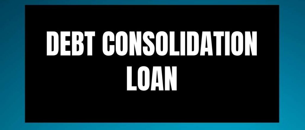 Debt consolidation loan