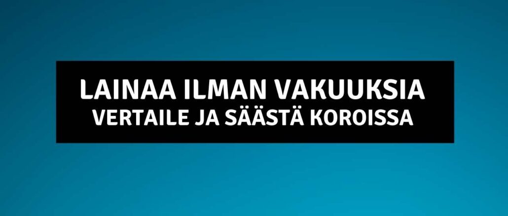 Lainaa ilman vakuuksia