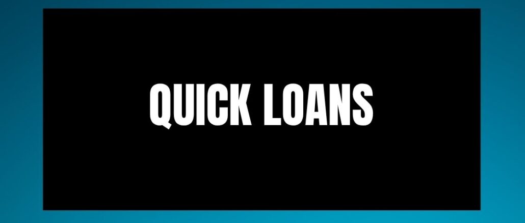 Quick loans
