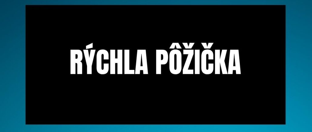 rýchla pôžička