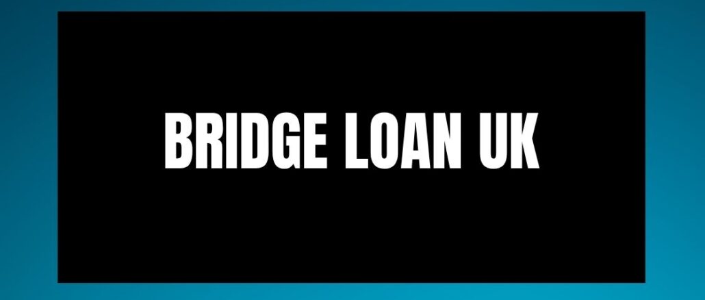 Bridge Loan UK