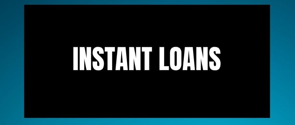 Instant Loans