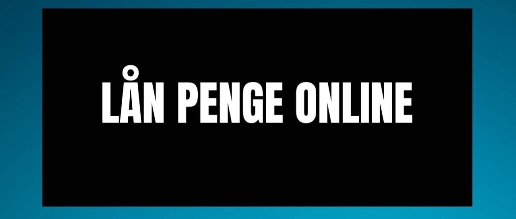 Lån penge Online