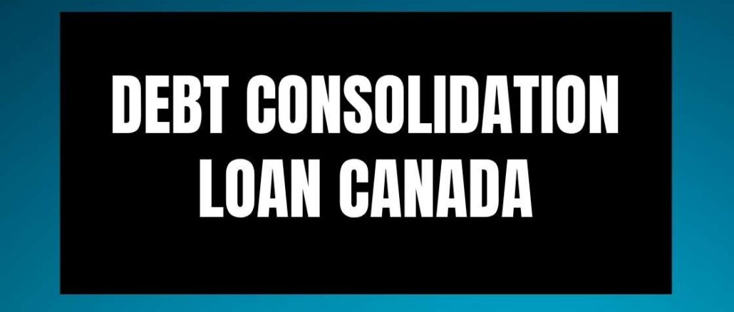 debt consolidation loan Canada