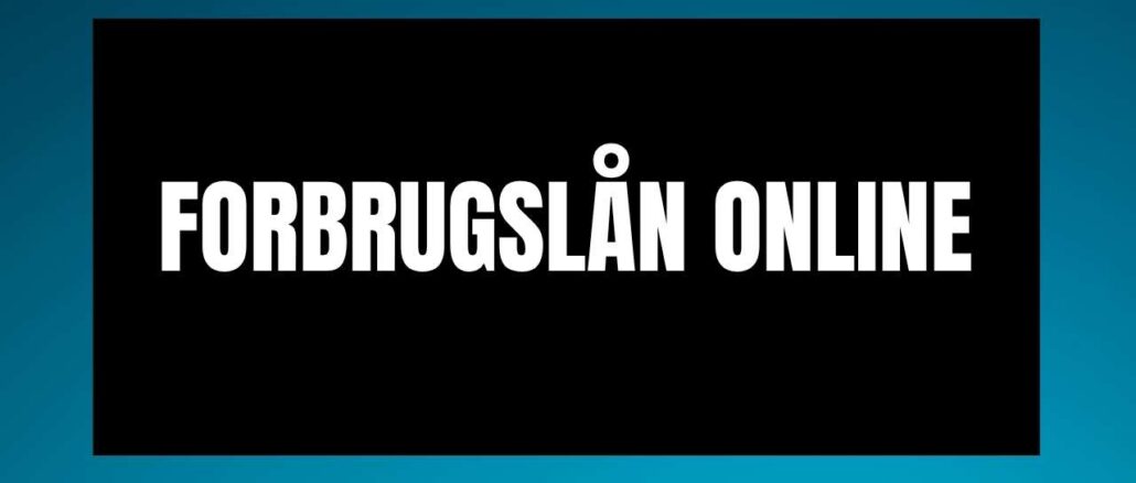 Forbrugslån online