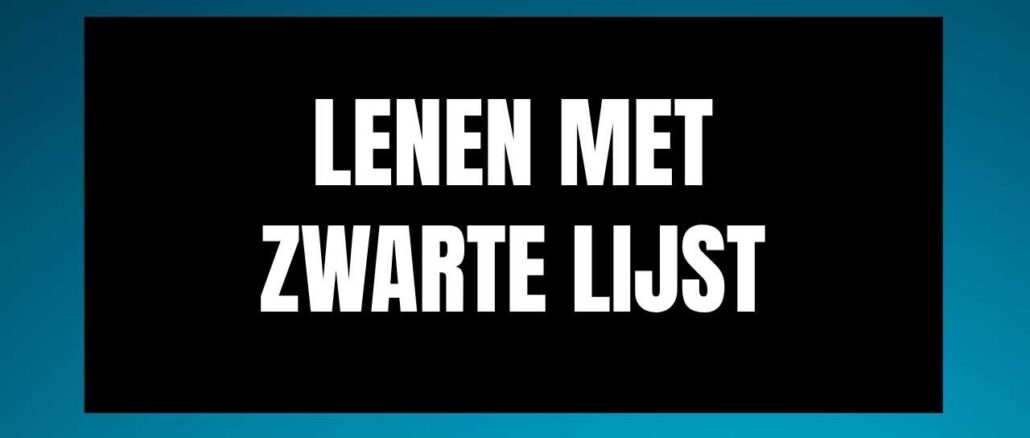 Lenen met zwarte lijst