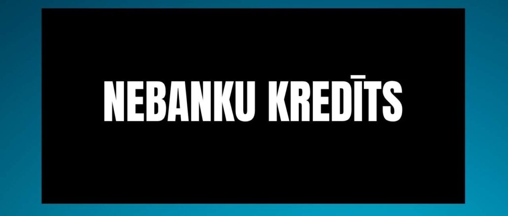 Nebanku Kredīts